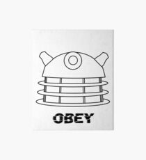 Dalek - Obey Art Board
