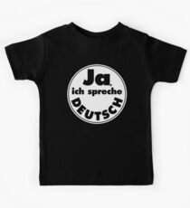 Ja, ich spreche Deutsch, black background Kids Tee