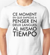 Thinking in French and Spanish Unisex T-Shirt