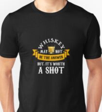 whiskey may not be the answer | Whiskey Gifts | Whiskey Shirt | Scotch Drinker | Funny Cigar Gift | Cigar Gift For Men | Cigar Gift for Dad | Cigar Shirt | Fathers Day Gift | Whiskey Lovers Gift Unisex T-Shirt