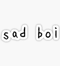 "sad boi" Sticker