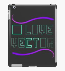 i love vector iPad Case/Skin