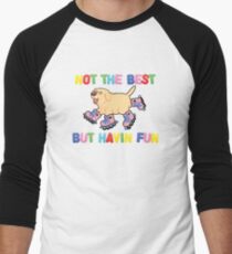 Not The Best But.... Men's Baseball ¾ T-Shirt