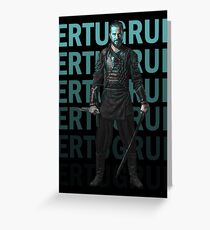 Dirilis Ertugrul Greeting Card