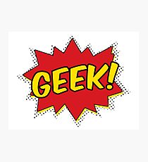 Super Geek Photographic Print