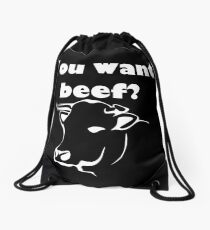 You want beef? Drawstring Bag