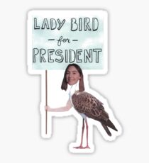 Lady Bird for President - Lady Bird Sticker