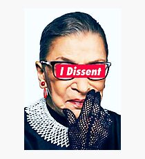 Notorious RBG - I Dissent Photographic Print