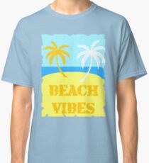 Beach Vibes Classic T-Shirt