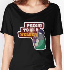 Proud to be a welder Women's Relaxed Fit T-Shirt