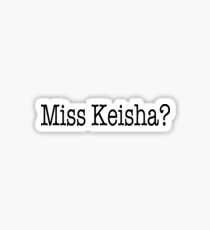 Vine Reference- Miss Keisha Sticker