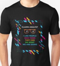 CLAIMS ANALYST Unisex T-Shirt