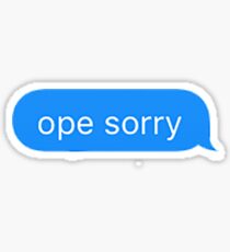 Ope Sorry Text Bubble Sticker