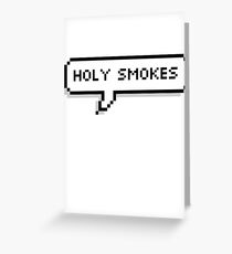 "Holy Smokes" Greeting Card