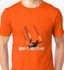 Drop It Like It's Hot Unisex T-Shirt
