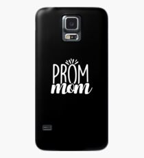 Prom Mom Chaperone Case/Skin for Samsung Galaxy