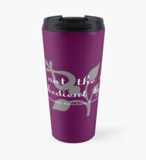 "I'm not the meek & obedient type." Travel Mug