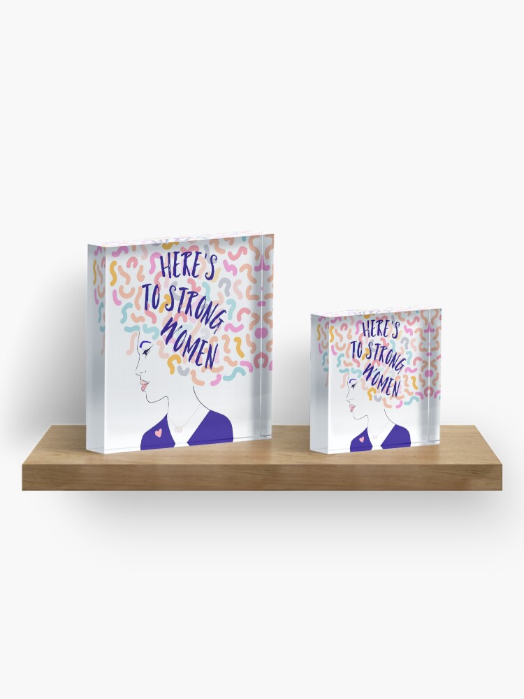 Alternate view of Here is to Strong Women #illustration #girlpower #feminist Acrylic Block