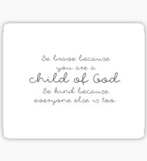 You Are A Child of God Sticker