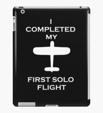 I COMPLETED MY FIRST SOLO FLIGHT t shirt with vintage plane iPad Case/Skin