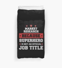 Market research analyst because Superhero is not an official job title gift Bettbezug
