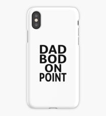 Dad Bod On Point iPhone Case