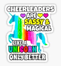 Cheerleaders Are Sassy & Magical Like a Unicorn Sticker