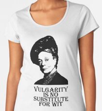 Vulgarity is no Substitute for Wit Women's Premium T-Shirt