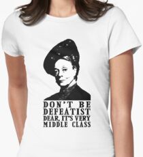 Don't be Defeatist Dear Women's Fitted T-Shirt