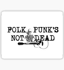 Folk Punk's Not Dead Sticker