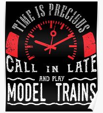 Play Model Trains HO Scale Trains Call In Late Poster
