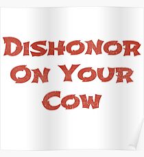 Dishonor on your cow Poster