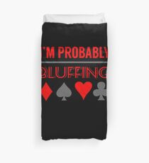 Ich werde wahrscheinlich bluffen | Poker Shirt | Poker Geschenke | Pokerzubehör | Poker Hoodie | Pokerspieler | Poker Tshirt | Poker Frauen | Poker-Königin Bettbezug