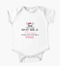 Why Be A Princess When You Can Pirate | pirate shirt | pirate gifts | pirate accessories | pirate birthday | pirate costume | pirate boys | pirate day | pirate party One Piece - Short Sleeve