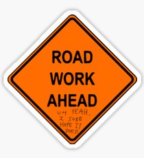 Road Work Ahead Vine Sticker Sticker