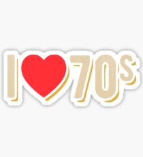 Love The 70's Tshirt Sticker