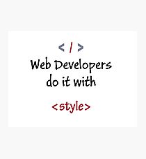 ON DEMAND - Specially for Developers Photographic Print