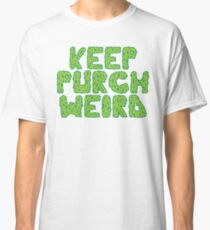 Keep Purch Weird Classic T-Shirt