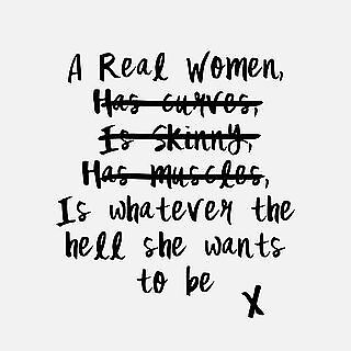 A Real Woman Quote By Curlykhaila Redbubble