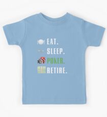 Eat Sleep Poker Retire Kinder T-Shirt