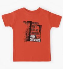Money Ain't Got No Owners - "The Wire" - Dark Kids Tee