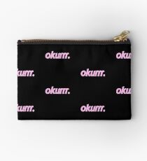 Okurrr. Zipper Pouch