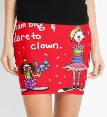Träume groß und trau dich zum Clown Minirock