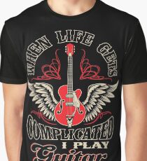 When Life Gets Complicated I Play Guitar Graphic T-Shirt