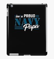 I'm A Proud Navy Papa Navy Father T Shirt Gift iPad Case/Skin