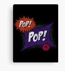 Pop POP! Canvas Print