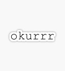 Okurrr b Cardi B Sticker