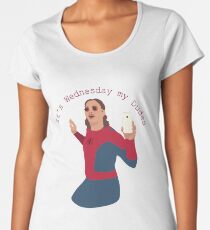 It's Wednesday My Dudes Women's Premium T-Shirt