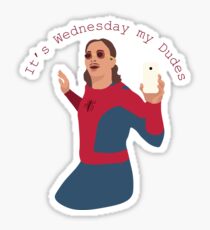 It's Wednesday My Dudes Sticker