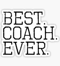 Best Coach Ever Tees Sticker